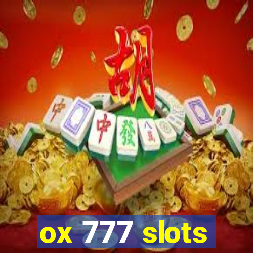 ox 777 slots